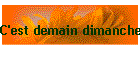 C'est demain dimanche
